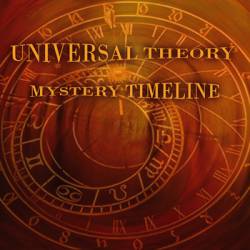 Universal Theory : Mystery Timeline